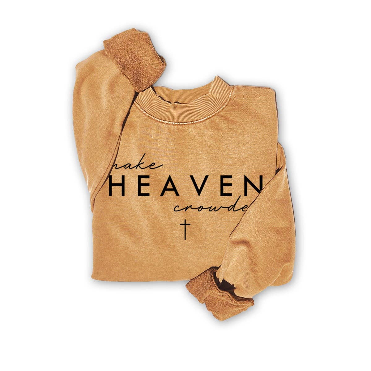 Make Heaven Crowded Crewneck
