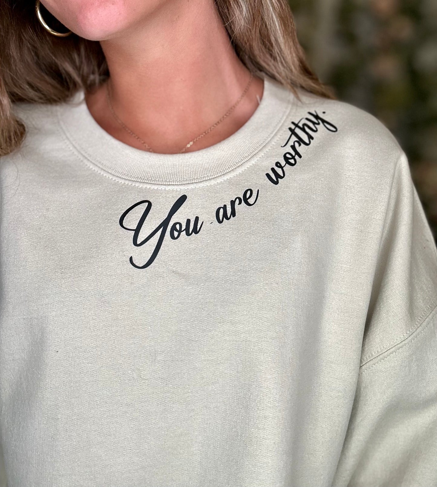 You Are Worthy Crewneck
