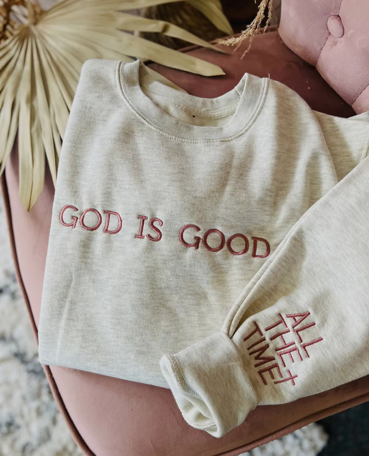 “God Is Good” Oat Crewneck