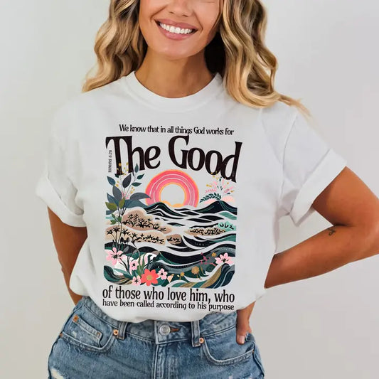 The Good of Those Who Love Him