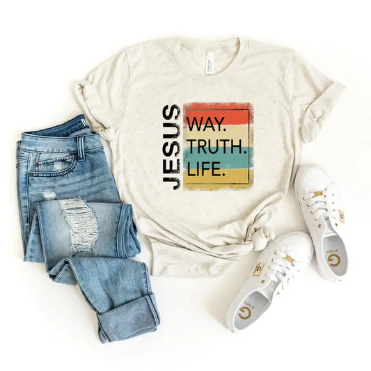 Jesus is the Way. Truth. Life