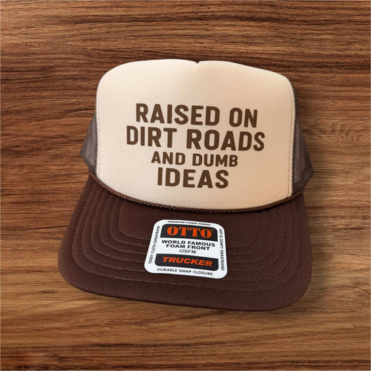 Raised on Dirt Roads Trucker Hat
