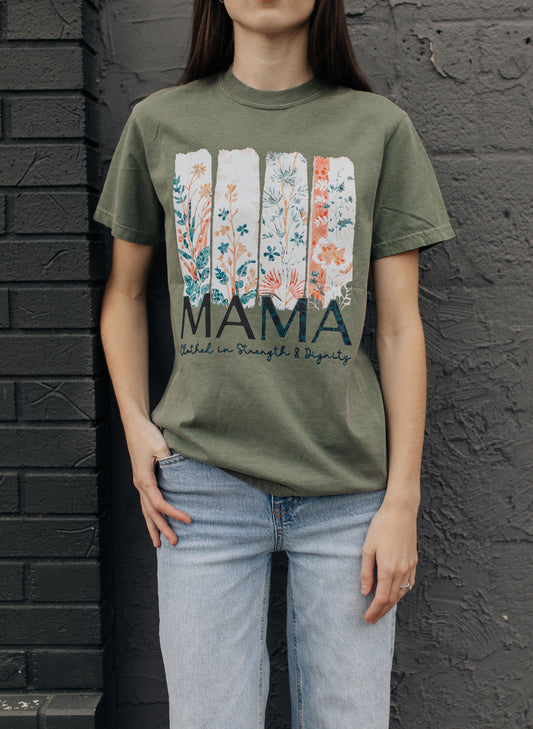 Mama Strength & Dignity Tee