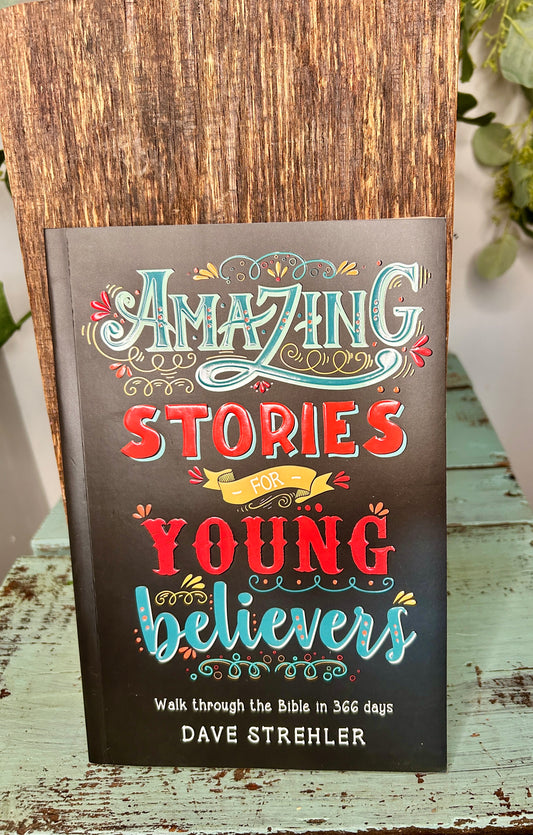 Amazing Stories for Young Believers