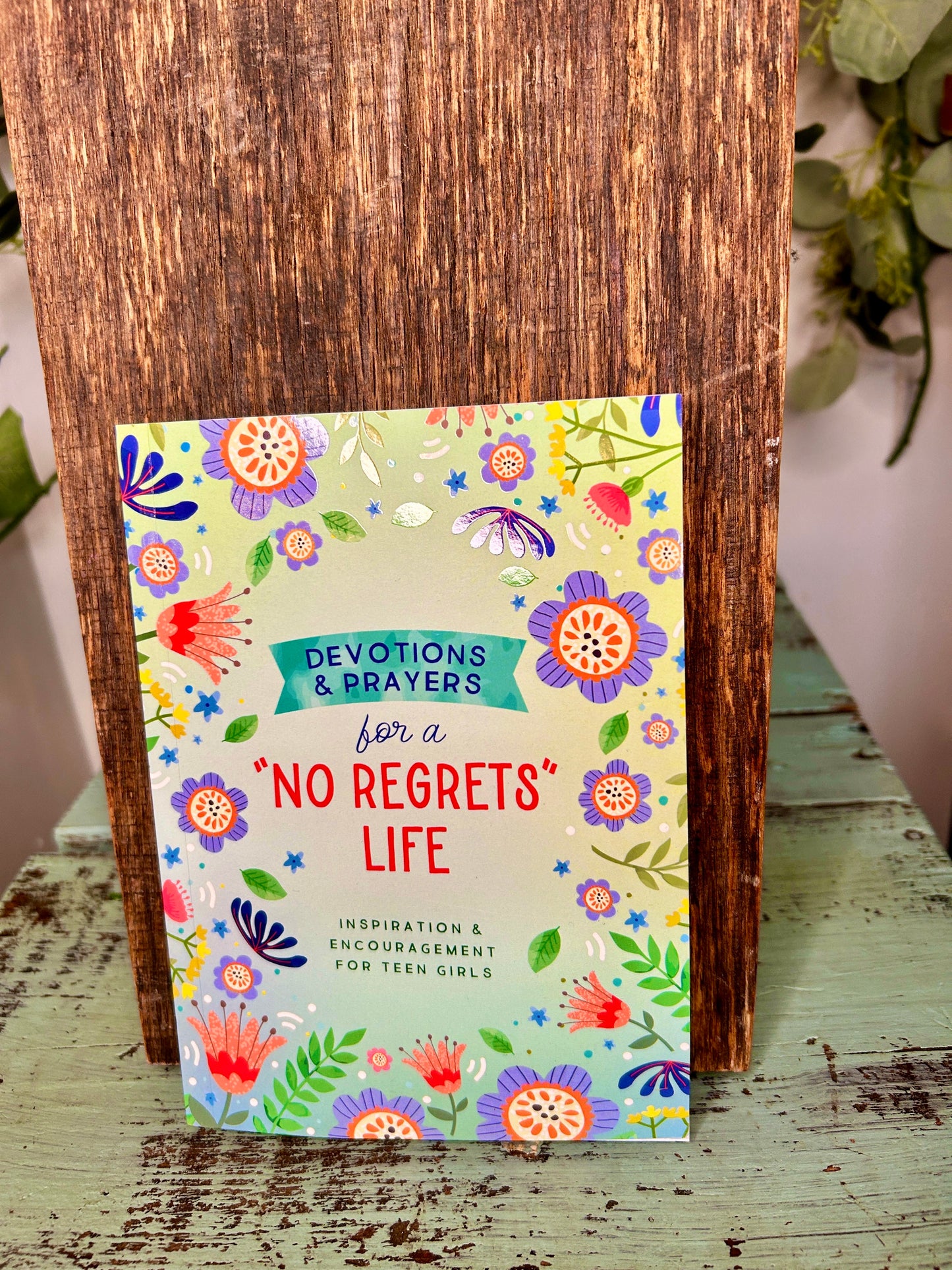 Devotions and Prayers for a "No Regrets" Life