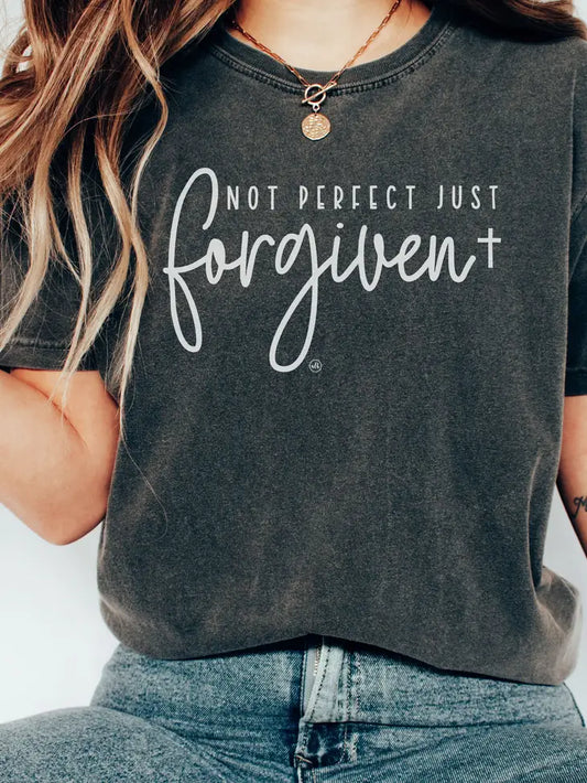 "Not Perfect Just Forgiven"